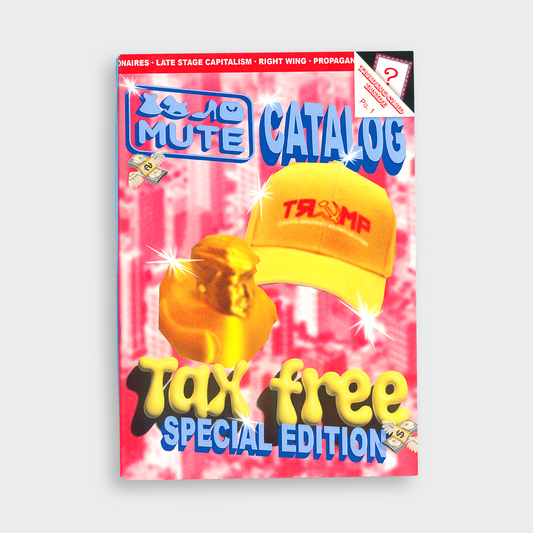 MUTE CATALOG TAX FREE EDITION